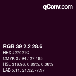 カラーコード: RGB 39 2.2 28.6 | qconv.com