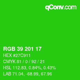 Color code: RGB 39 201 17 | qconv.com