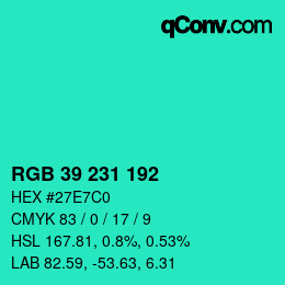カラーコード: RGB 39 231 192 | qconv.com