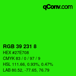 Color code: RGB 39 231 8 | qconv.com