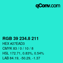 カラーコード: RGB 39 234.8 211 | qconv.com