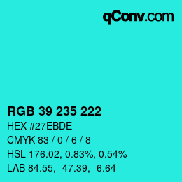 Color code: RGB 39 235 222 | qconv.com