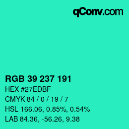 Color code: RGB 39 237 191 | qconv.com