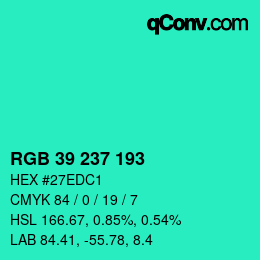 Color code: RGB 39 237 193 | qconv.com