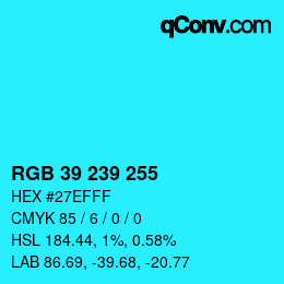 Color code: RGB 39 239 255 | qconv.com