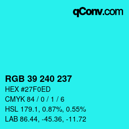 Color code: RGB 39 240 237 | qconv.com