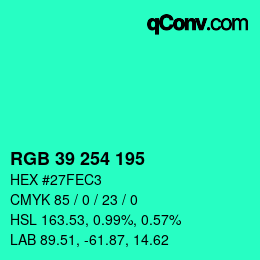Color code: RGB 39 254 195 | qconv.com