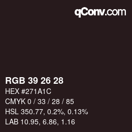 Color code: RGB 39 26 28 | qconv.com