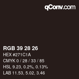 Color code: RGB 39 28 26 | qconv.com