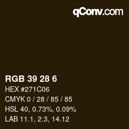 Color code: RGB 39 28 6 | qconv.com