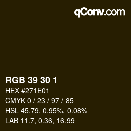 Color code: RGB 39 30 1 | qconv.com