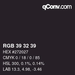 カラーコード: RGB 39 32 39 | qconv.com