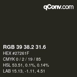カラーコード: RGB 39 38.2 31.6 | qconv.com