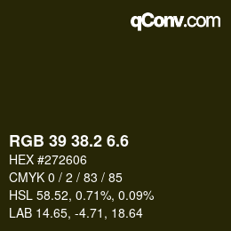 カラーコード: RGB 39 38.2 6.6 | qconv.com