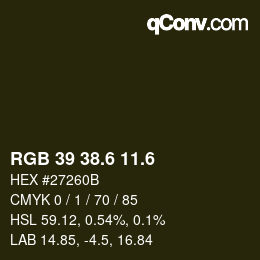 カラーコード: RGB 39 38.6 11.6 | qconv.com