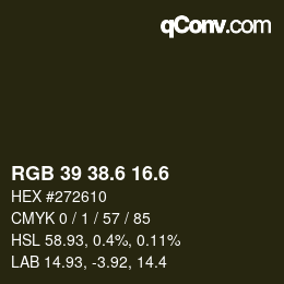 カラーコード: RGB 39 38.6 16.6 | qconv.com