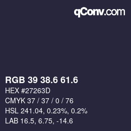 カラーコード: RGB 39 38.6 61.6 | qconv.com