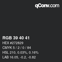 カラーコード: RGB 39 40 41 | qconv.com