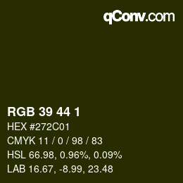 Color code: RGB 39 44 1 | qconv.com