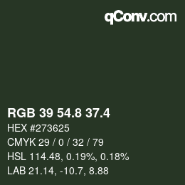 カラーコード: RGB 39 54.8 37.4 | qconv.com