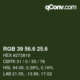 カラーコード: RGB 39 56.6 25.6 | qconv.com