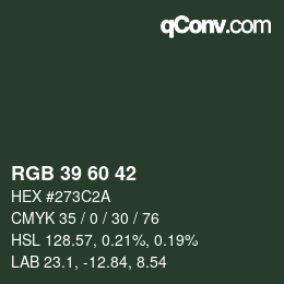 カラーコード: RGB 39 60 42 | qconv.com
