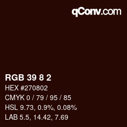 Color code: RGB 39 8 2 | qconv.com