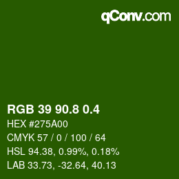 カラーコード: RGB 39 90.8 0.4 | qconv.com