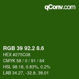 カラーコード: RGB 39 92.2 8.6 | qconv.com