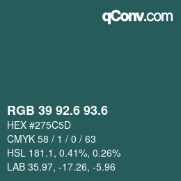 カラーコード: RGB 39 92.6 93.6 | qconv.com