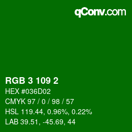 カラーコード: RGB 3 109 2 | qconv.com