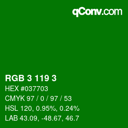 カラーコード: RGB 3 119 3 | qconv.com