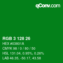 カラーコード: RGB 3 128 26 | qconv.com