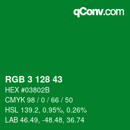 カラーコード: RGB 3 128 43 | qconv.com