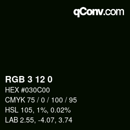 Color code: RGB 3 12 0 | qconv.com