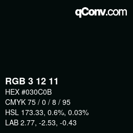 Color code: RGB 3 12 11 | qconv.com