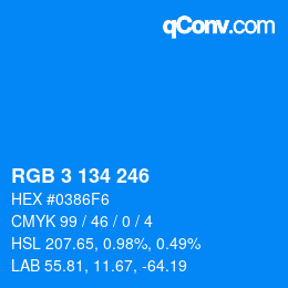 Color code: RGB 3 134 246 | qconv.com