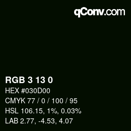 Color code: RGB 3 13 0 | qconv.com