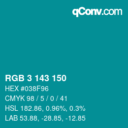 颜色代码: RGB 3 143 150 | qconv.com