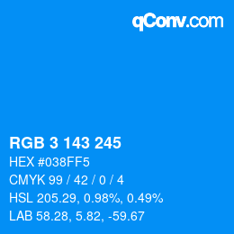 カラーコード: RGB 3 143 245 | qconv.com