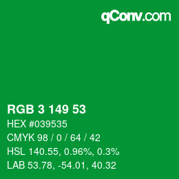 カラーコード: RGB 3 149 53 | qconv.com