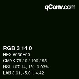 カラーコード: RGB 3 14 0 | qconv.com