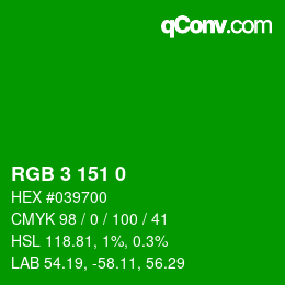 カラーコード: RGB 3 151 0 | qconv.com