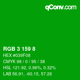 カラーコード: RGB 3 159 8 | qconv.com