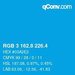 カラーコード: RGB 3 162.8 226.4 | qconv.com