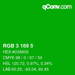Color code: RGB 3 169 5 | qconv.com