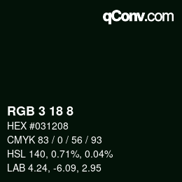 カラーコード: RGB 3 18 8 | qconv.com