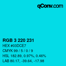 Color code: RGB 3 220 231 | qconv.com