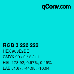 Color code: RGB 3 226 222 | qconv.com