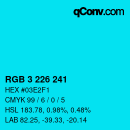 Color code: RGB 3 226 241 | qconv.com
